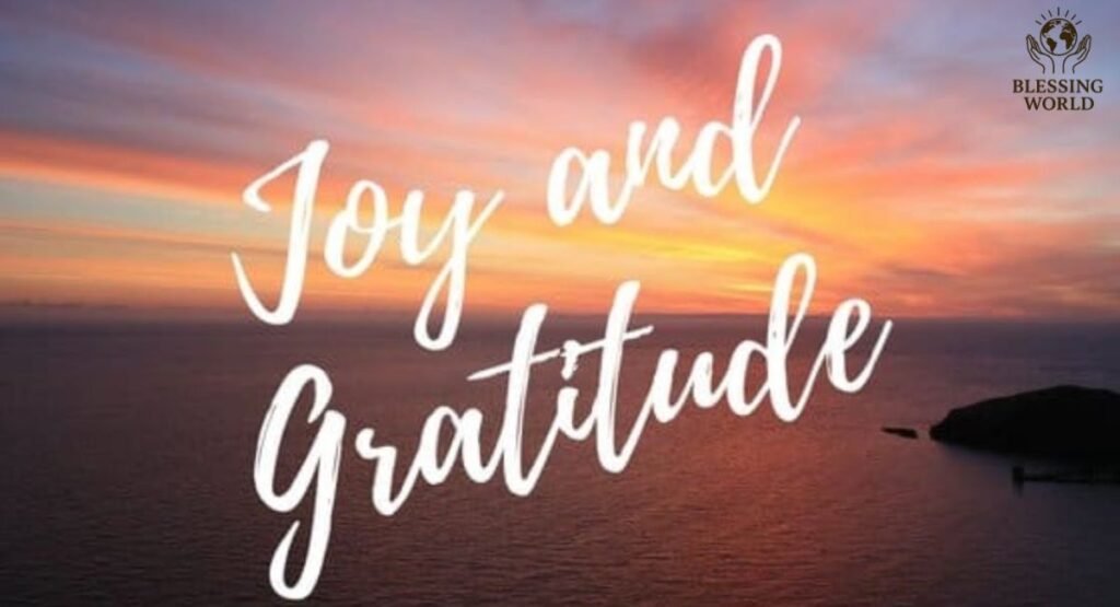 The Blessing of Gratitude and Joy